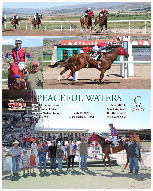 PEACEFUL WATERS - 07-25-26 - R09 - WYO