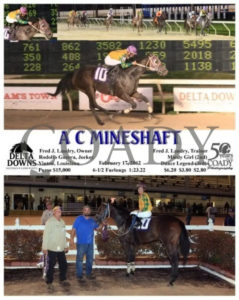 A C Mineshaft - 021712 Delta Downs