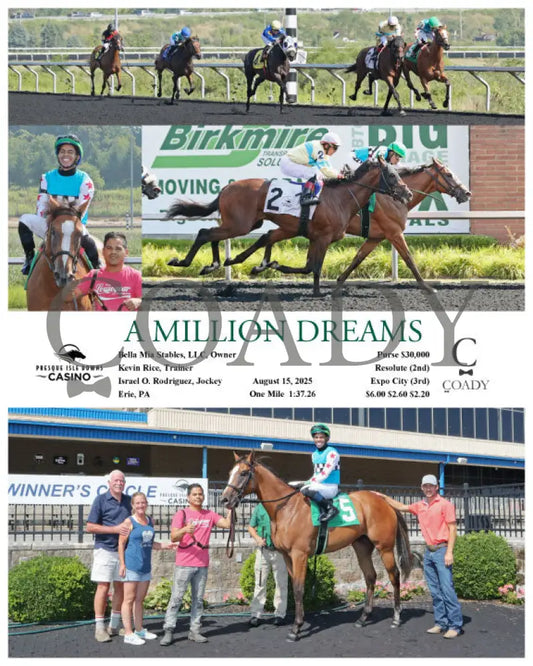 A MILLION DREAMS - 08-15-25 - R01 - PID Presque Isle Downs