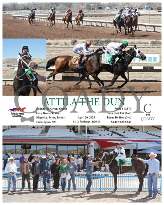 ATTILA THE DUN - 04-20-25 - R06 - SRP SunRay Park