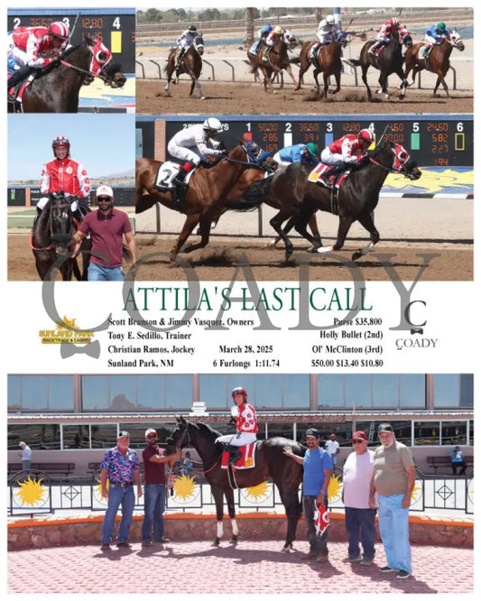 ATTILA’S LAST CALL - 03-28-25 - R04 - SUN Sunland Park