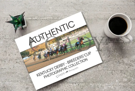 Authentic - The Kentucky Derby Breeders’ Cup Photographic Collection Book