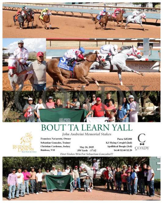 BOUT TA LEARN YALL - John Andreini Memorial Stakes - 05-26-25 - R10 - RUI Ruidoso Downs