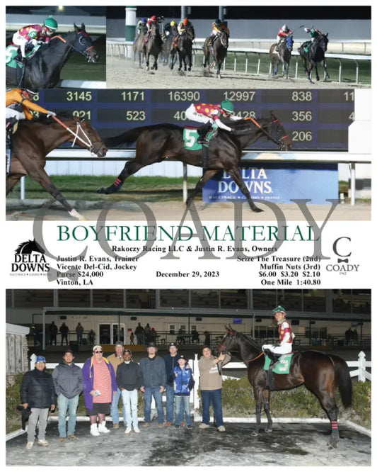 Boyfriend Material - 12-29-23 R06 Ded Delta Downs