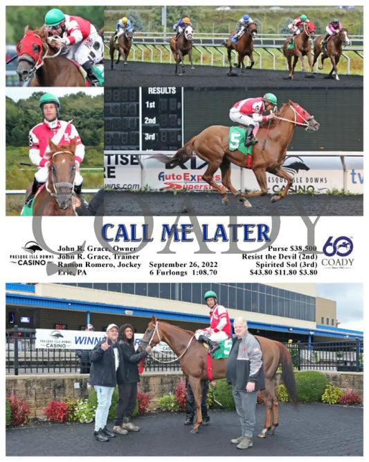 Call Me Later - 09-26-22 R06 Pid Presque Isle Downs