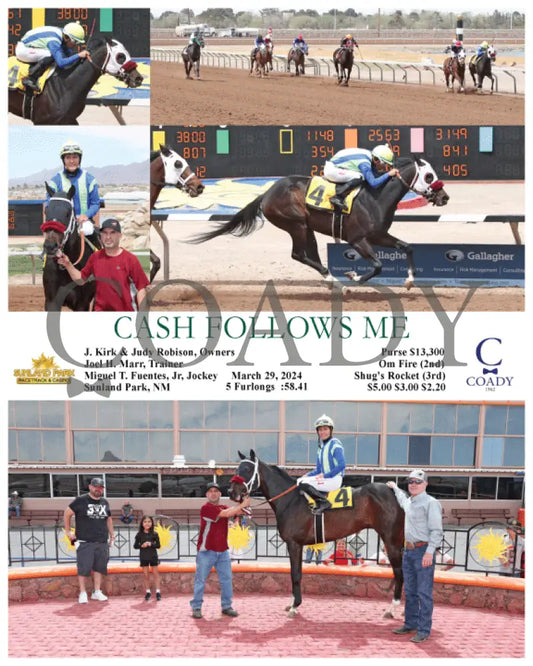 Cash Follows Me - 03 - 29 - 24 R04 Sun Sunland Park