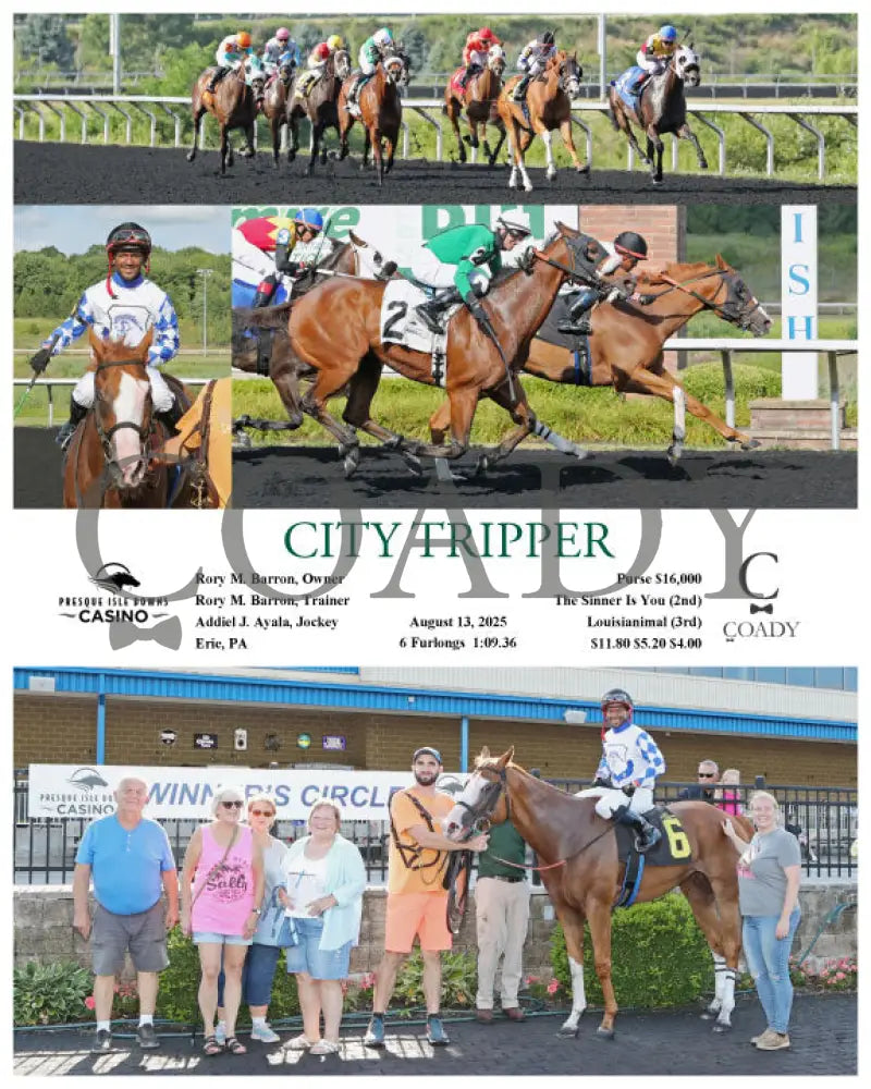 CITY TRIPPER - 08-13-25 - R05 - PID Presque Isle Downs