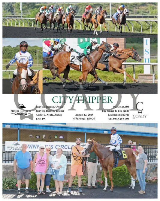 CITY TRIPPER - 08-13-25 - R05 - PID Presque Isle Downs