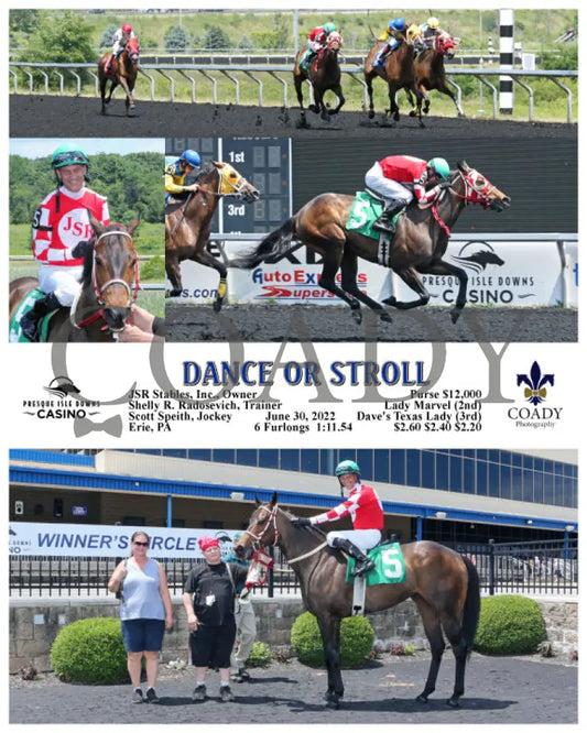 Dance Or Stroll - 06-30-22 R01 Pid Presque Isle Downs