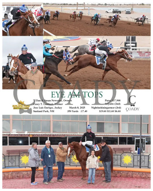 EYE AM TOPS - 03-08-25 - R06 - SUN Sunland Park