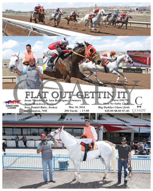 Flat Out Gettin It - 05-10-24 R04 Srp Sunray Park