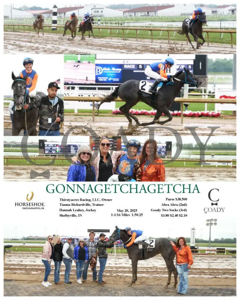 GONNAGETCHAGETCHA - 05-20-25 - R05 - IND Indiana Grand