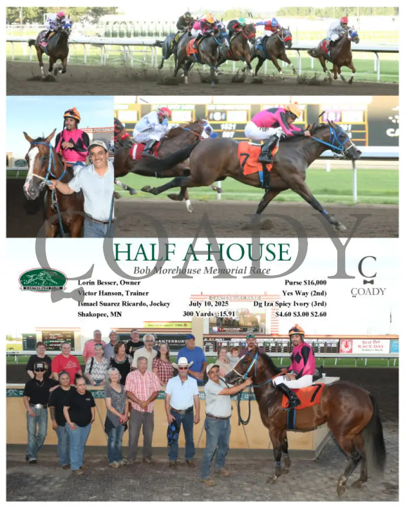 HALF A HOUSE - Bob Morehouse Memorial Race - 07-10-25 - R06 - CBY Canterbury Park