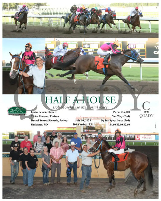 HALF A HOUSE - Bob Morehouse Memorial Race - 07-10-25 - R06 - CBY Canterbury Park
