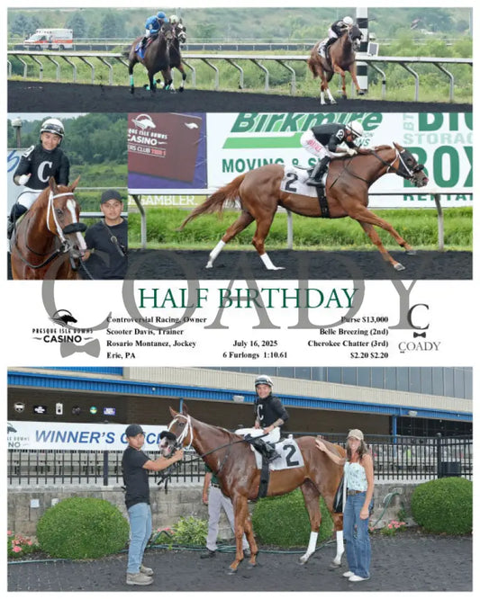 HALF BIRTHDAY - 07-16-25 - R04 - PID Presque Isle Downs