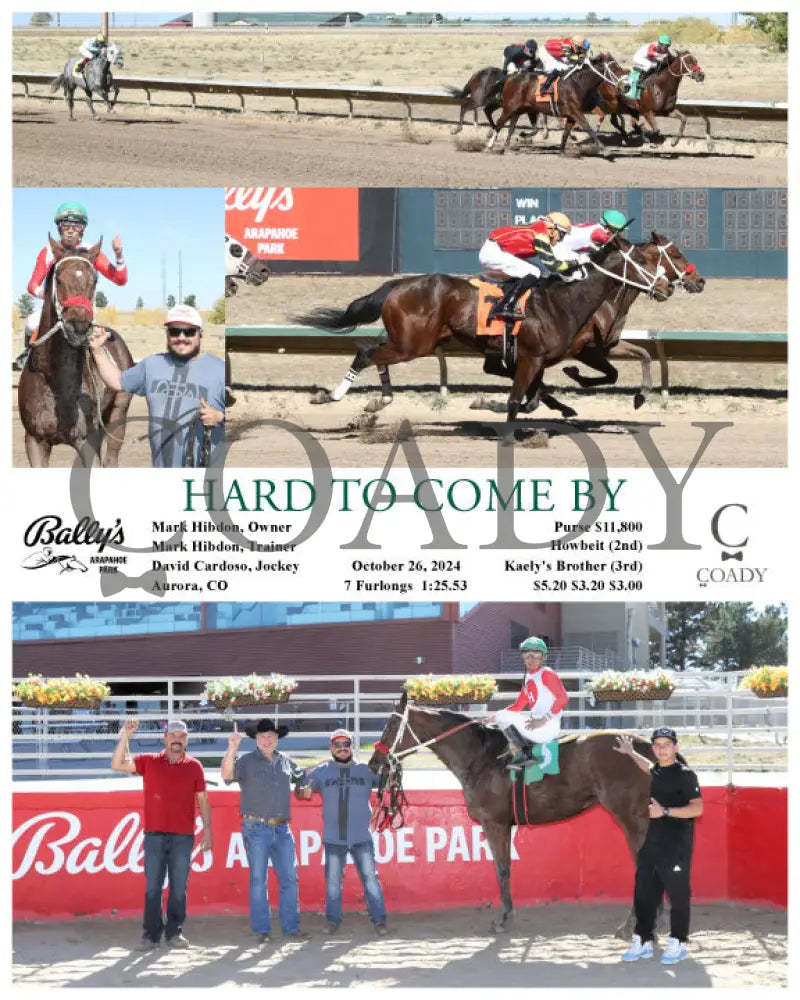 Hard To Come By - 10-26-24 R01 Arp Arapahoe Park