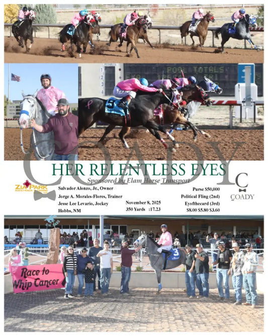 HER RELENTLESS EYES - Sponsored by Elam Horse Transport - 11-08-25 - R08 - ZIA Zia Park