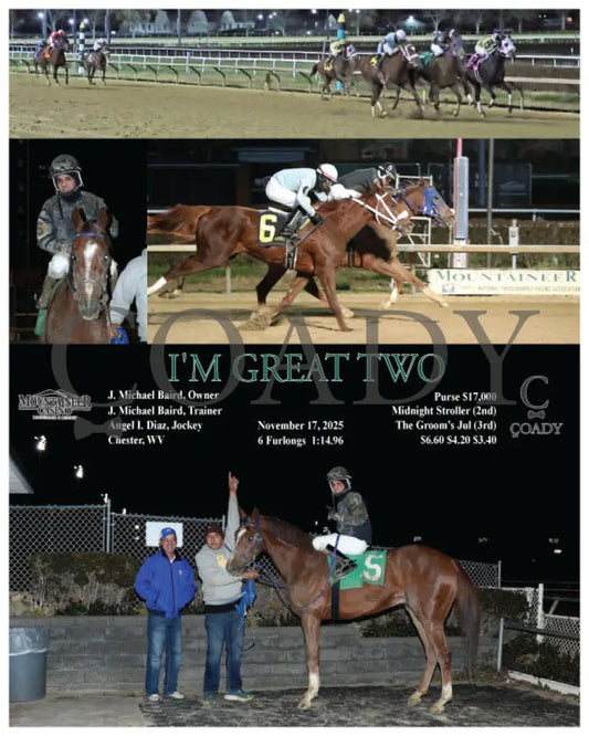 I'M GREAT TWO - 11-17-25 - R02 - MNR - Coady Media - Kurtis Coady Photography