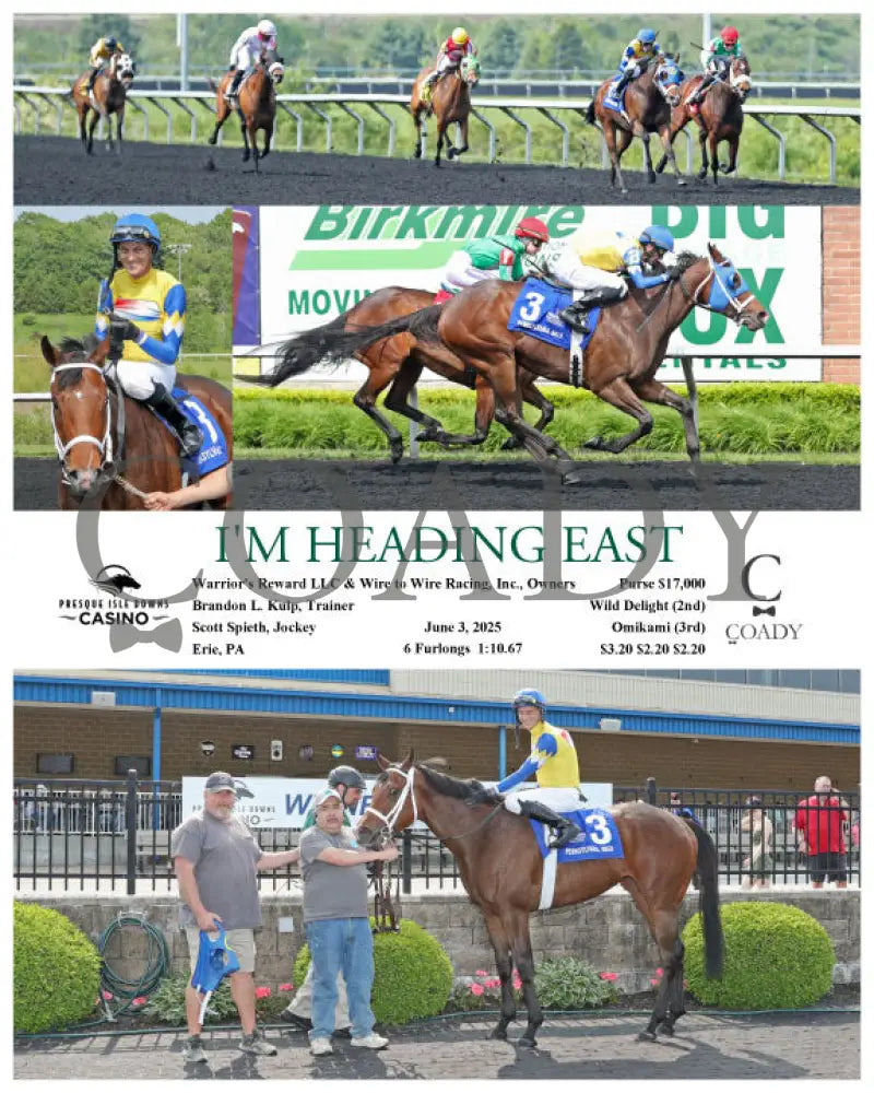I’M HEADING EAST - 06-03-25 - R02 - PID Presque Isle Downs
