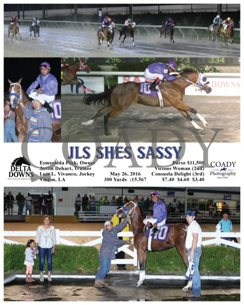 JLS SHES SASSY - 052616 - Race 07 - DED Esmeralda Peck, Owner Justin Dehart, Trainer Luis L. Vivanco, Jockey $7.40  $4.60  $3.40 300 Yards Purse $11,500 - Coady Media - Kurtis Coady Photography