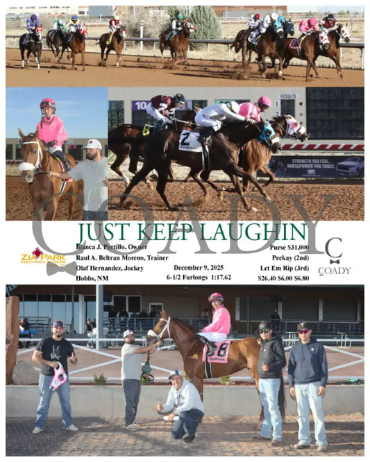 JUST KEEP LAUGHIN - 12-09-25 - R08 - ZIA - Coady Media - Kurtis Coady Photography