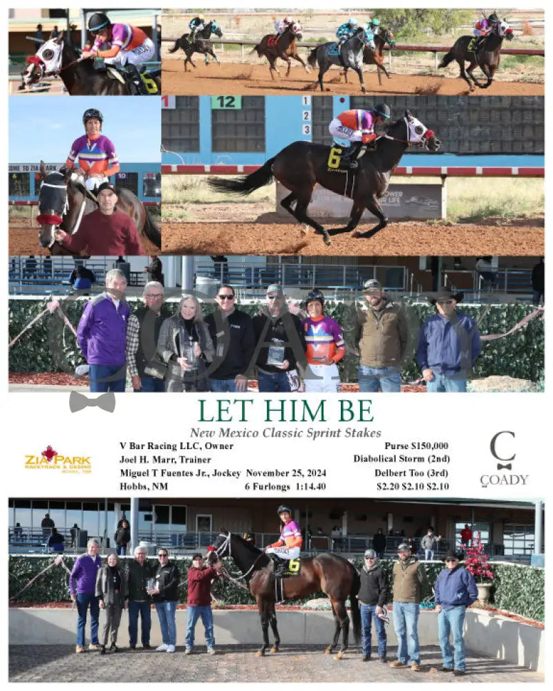 Let Him Be - New Mexico Classic Sprint Stakes 11-25-24 R06 Zia Zia Park
