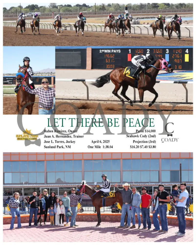 LET THERE BE PEACE - 04-06-25 - R08 - SUN Sunland Park