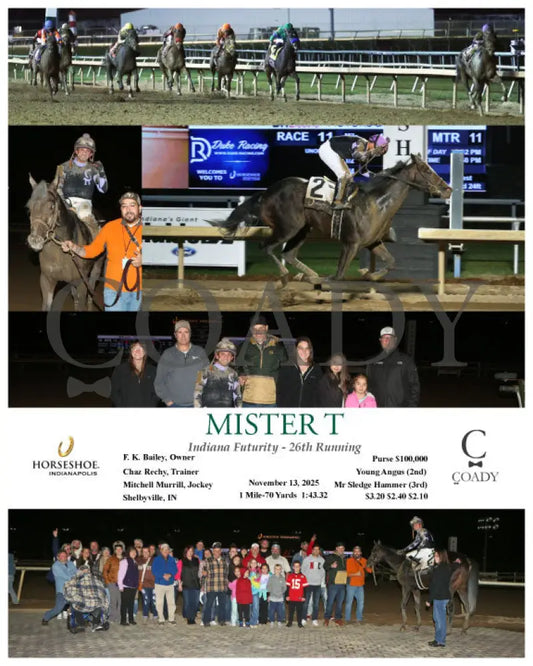MISTER T - Indiana Futurity - 26th Running - 11-13-25 - R11 - IND Indiana Grand
