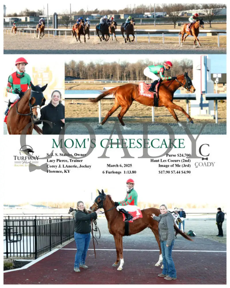 MOM’S CHEESECAKE - 03-06-25 - R01 - TP Indiana Downs