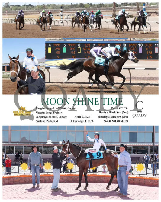 MOON SHINE TIME - 04-06-25 - R04 - SUN Sunland Park