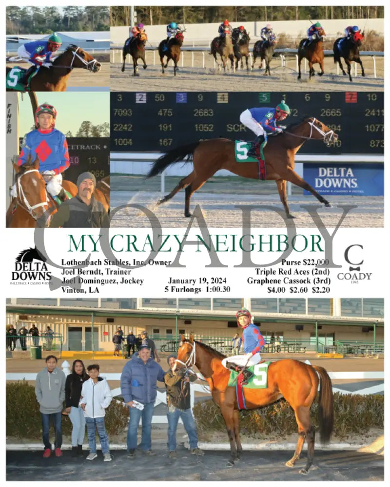 My Crazy Neighbor - 01-19-24 R01 Ded Delta Downs