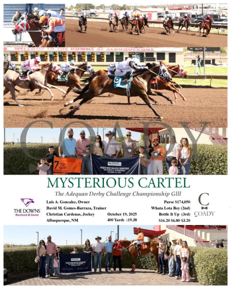MYSTERIOUS CARTEL - 101825 - Race 12 - ALB The Adequan Derby Challenge Championship Glll Luis A. Gonzalez Owner David