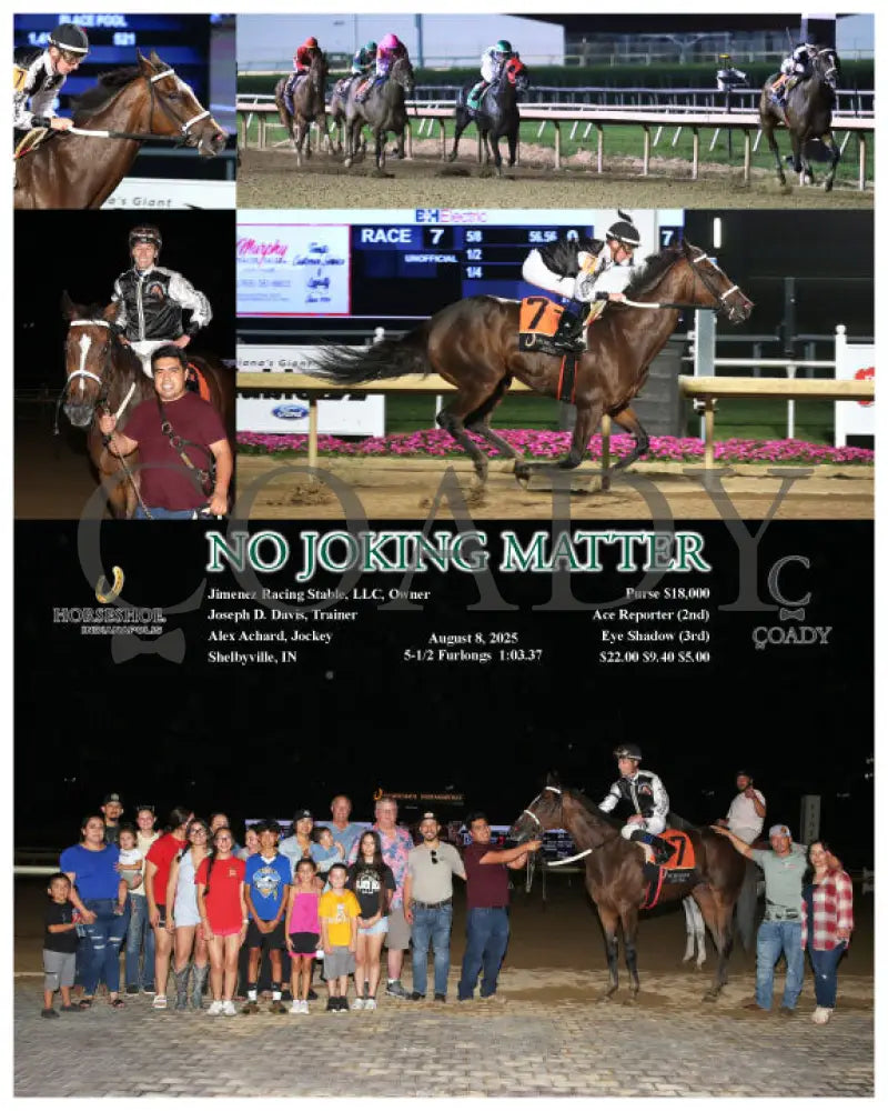 NO JOKING MATTER - 08-08-25 - R07 - IND Indiana Grand