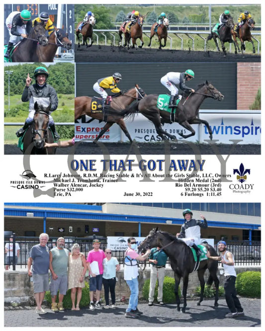 One That Got Away - 06-30-22 R04 Pid Presque Isle Downs