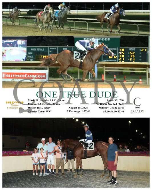 ONE TRUE DUDE - 08-15-25 - R07 - CT Hollywood Casino at Charles Town Races