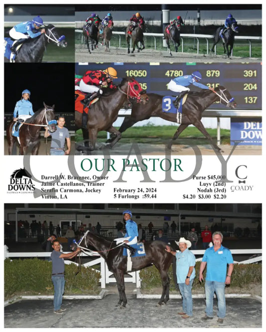 Our Pastor - 02 - 24 - 24 R08 Ded Delta Downs