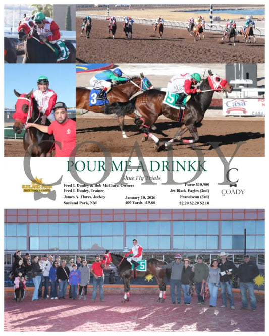 POUR ME A DRINKK - Shue Fly Trials - 01-10-26 - R06 - SUN - Coady Media - Kurtis Coady Photography