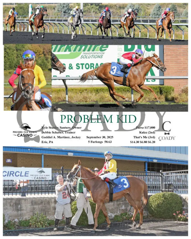 PROBLEM KID - 09-30-25 - R01 - PID Presque Isle Downs