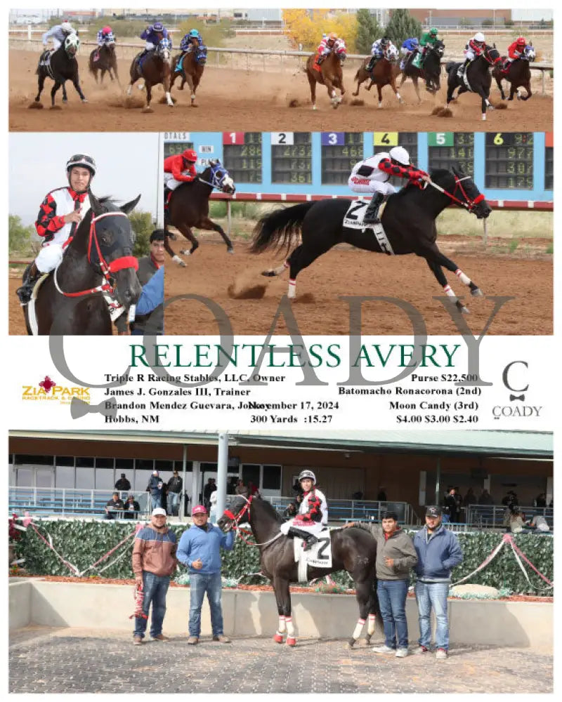 Relentless Avery - 11-17-24 R01 Zia Zia Park