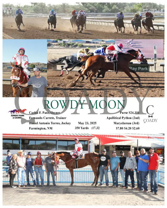 ROWDY MOON - 05-23-25 - R12 - SRP SunRay Park