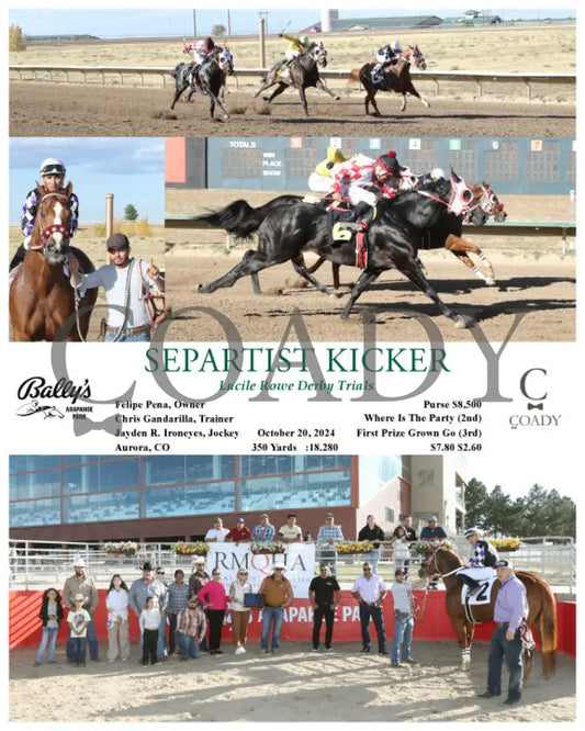 Separtist Kicker - Lucile Rowe Derby Trials 10-20-24 R08 Arp Arapahoe Park