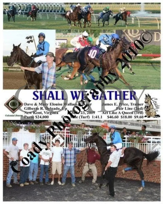 Shall We Gather - 6 23 2009 Colonial Downs