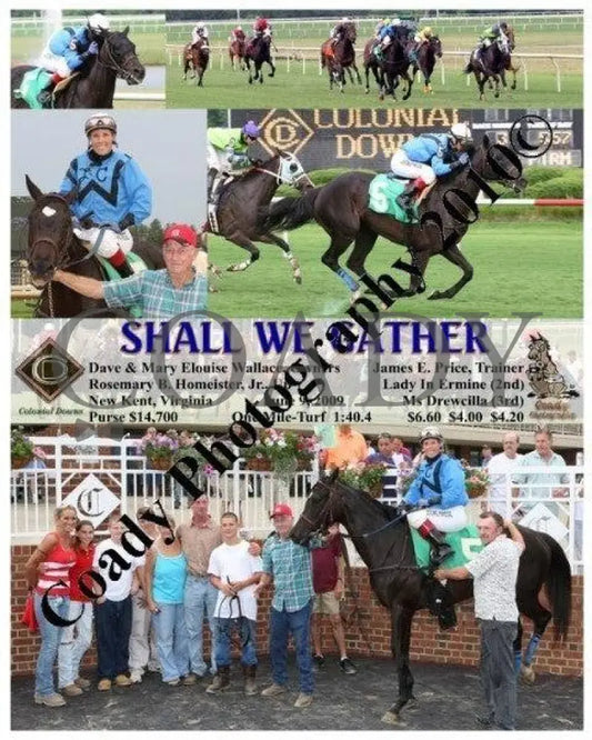 Shall We Gather - 6 9 2009 Colonial Downs