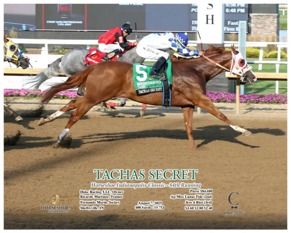 TACHAS SECRET - Horseshoe Indianapolis Classic - 84th Running - 08-07-25 - R10 - IND - Action Indiana Grand