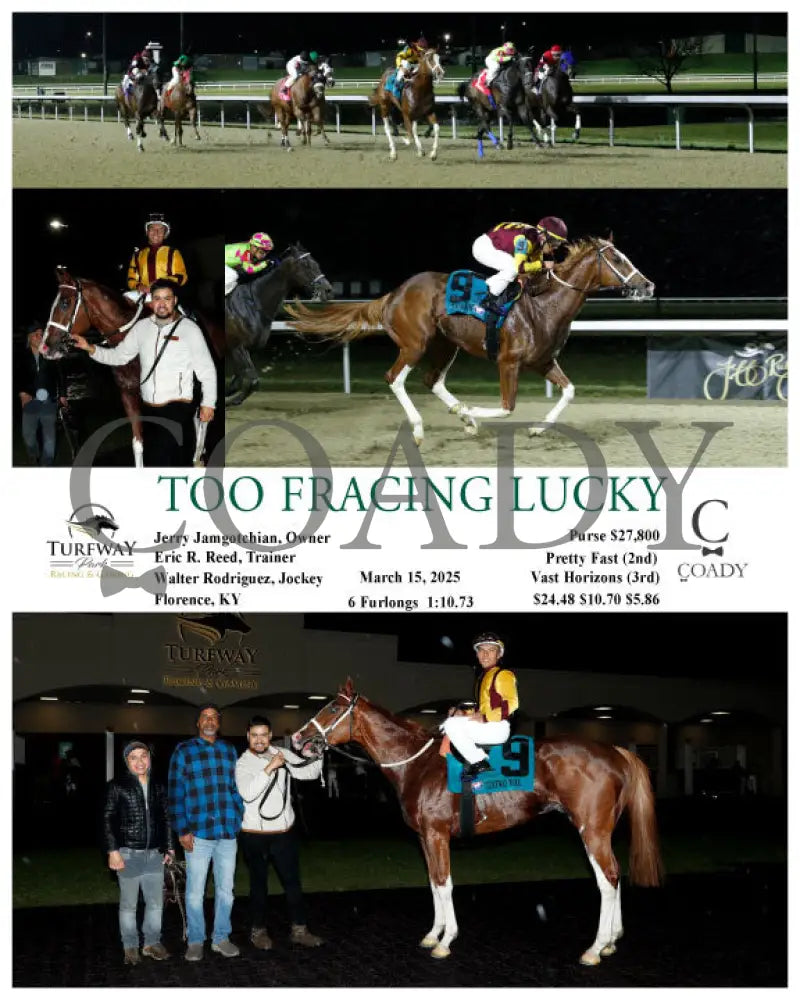 TOO FRACING LUCKY - 03-15-25 - R09 - TP Turfway Park