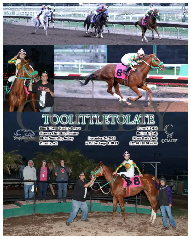 TOOLITTLETOLATE - 12-26-25 - R08 - TUP - Coady Media - Kurtis Coady Photography