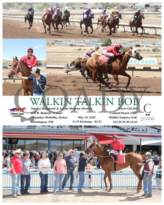 WALKIN TALKIN BOB - 05-25-25 - R06 - SRP SunRay Park