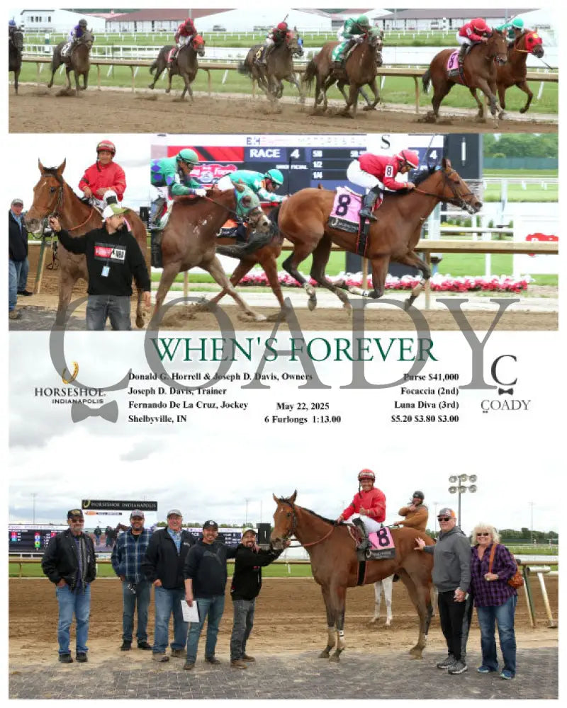 WHEN’S FOREVER - 05-22-25 - R04 - IND Indiana Grand