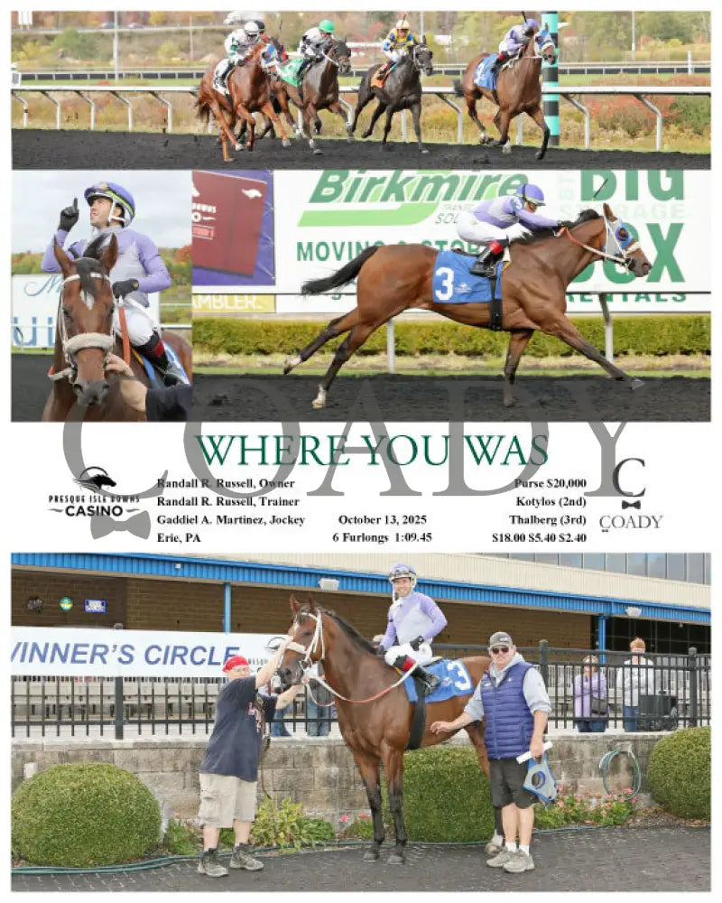 WHERE YOU WAS - 10-13-25 - R04 - PID Presque Isle Downs