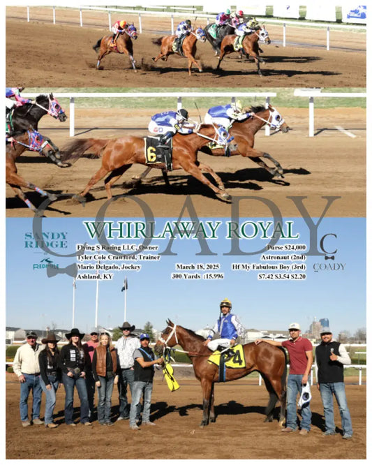 WHIRLAWAY ROYAL - 03-18-25 - R07 - SRM Photograph